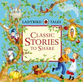 Ladybird Tales: Classic Stories to Share (eBook, ePUB) Ladybird Tales: Classic Stories to Share (eBook, ePUB)