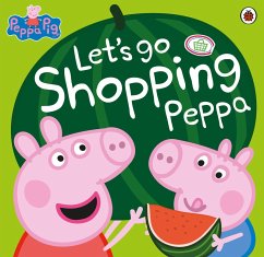 Peppa Pig: Let's Go Shopping Peppa (eBook, ePUB) - Peppa Pig