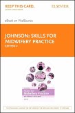 Skills for Midwifery Practice E-Book (eBook, ePUB)