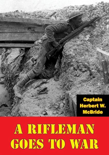 Rifleman Goes To War [Illustrated Edition] (eBook, ePUB)