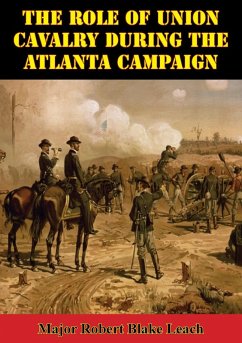 Cover Role Of Union Cavalry During The Atlanta Campaign (eBook, ePUB)