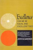 Excellence: Can We Be Equal And Excellent Too? (eBook, ePUB)