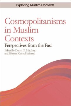 Cosmopolitanisms in Muslim Contexts (eBook, ePUB)