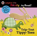 Trip-Trot Tippy-Toes: Ladybird I'm Ready to Read (eBook, ePUB)