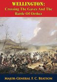 Wellington: Crossing The Gaves And The Battle Of Orthez (eBook, ePUB)