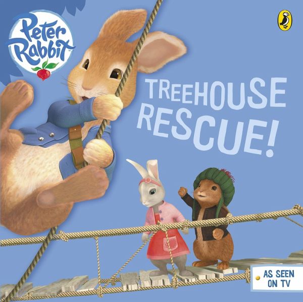 Peter Rabbit Animation: Treehouse Rescue! (eBook, ePUB) Peter Rabbit Animation: Treehouse Rescue! (eBook, ePUB)