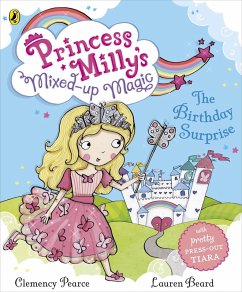 Cover Princess Milly's Mixed Up Magic - The Birthday Surprise (eBook, ePUB)