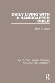 Daily Living with a Handicapped Child (eBook, ePUB)