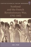 Scotland and the French Revolutionary War, 1792-1802 (eBook, ePUB)