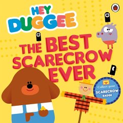 Hey Duggee: The Best Scarecrow Ever (eBook, ePUB) - Hey Duggee