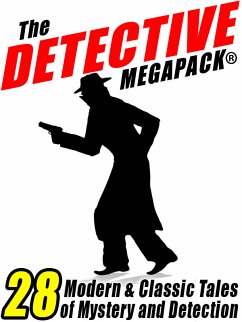 The Detective Megapack® (eBook, ePUB) - Starrett, Vincent; Futrelle, Jacques; McCulley, Johnston; Doyle, Arthur Conan; Crawford, Meriah L.