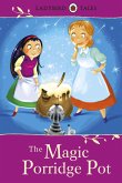 Ladybird Tales: The Magic Porridge Pot (eBook, ePUB)