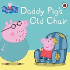 Peppa Pig: Daddy Pig's Old Chair (eBook, ePUB)