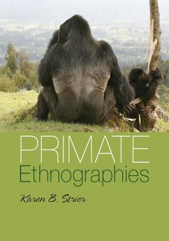 Primate Ethnographies (eBook, ePUB) - Strier, Karen B.