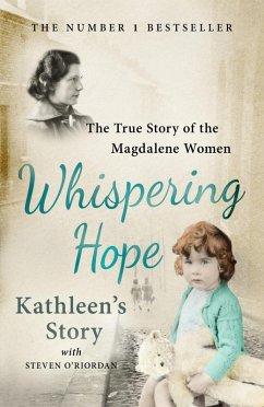 Whispering Hope - Kathleen's Story (eBook, ePUB) - Legg, Kathleen; O'Riordan, Steven