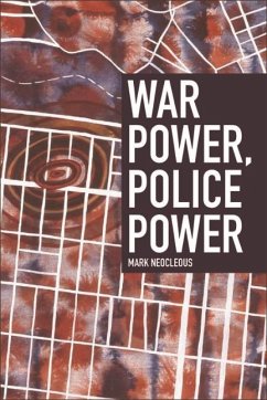 War Power, Police Power (eBook, ePUB) - Neocleous, Mark