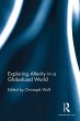 Exploring Alterity in a Globalized... - Bild 1