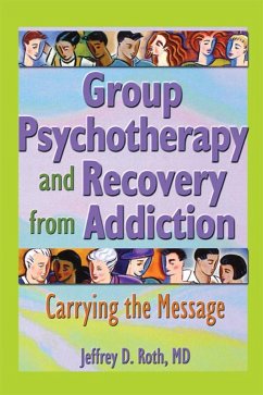 Group Psychotherapy and Recovery from Addiction (eBook, ePUB) - Roth, Jeffrey D.