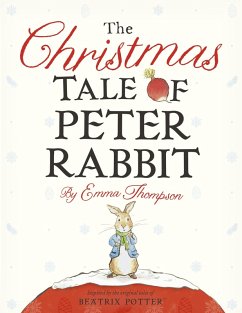 The Christmas Tale of Peter Rabbit (eBook, ePUB) - Thompson, Emma
