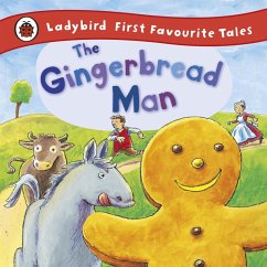 The Gingerbread Man: Ladybird First Favourite Tales (eBook, ePUB) - MacDonald, Alan; Ladybird