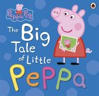 Peppa Pig: The Big Tale of Little Peppa (eBook, ePUB)