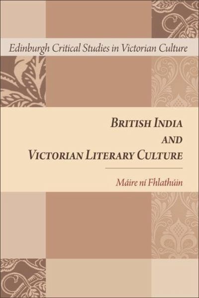 British India and Victorian Literary Culture (eBook, PDF) British India and Victorian Literary Culture (eBook, PDF)