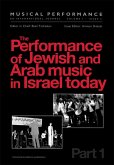 The Performance of Jewish and Arab Music in Israel Today (eBook, ePUB)