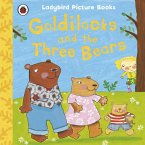 Goldilocks and the Three Bears: Ladybird First Favourite Tales (eBook, ePUB)