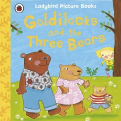 Cover Goldilocks and the Three Bears: Ladybird First Favourite Tales (eBook, ePUB)