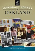 Legendary Locals of Oakland (eBook, ePUB)