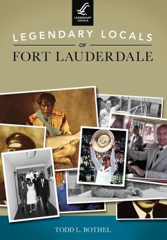 Cover Legendary Locals of Fort Lauderdale (eBook, ePUB)