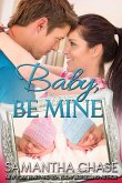 Baby, Be Mine (eBook, ePUB)