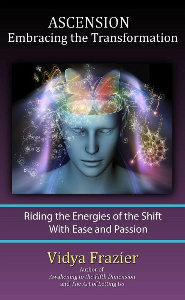 ASCENSION - Embracing the Transformation (eBook, ePUB) ASCENSION - Embracing the Transformation (eBook, ePUB)