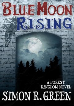 Blue Moon Rising (eBook, ePUB) - Green, Simon R.