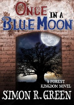 Once in a Blue Moon (eBook, ePUB) - Green, Simon R.