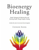 Bioenergy Healing (eBook, ePUB)
