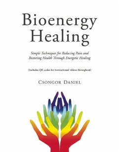 Bioenergy Healing (eBook, ePUB) - Daniel, Csongor