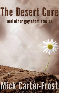 Cover The Desert Cure and other gay short stories (eBook, ePUB)
