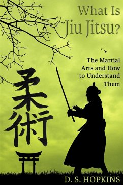 What Is Jiu Jitsu? (eBook, ePUB) - Hopkins, D. S.