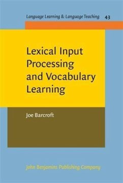 Lexical Input Processing and Vocabulary Learning (eBook, PDF) - Barcroft, Joe