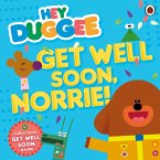 Hey Duggee: Get Well Soon, Norrie! (eBook, ePUB)