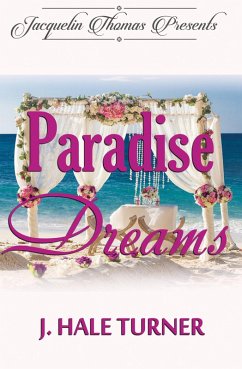 Paradise Dreams (eBook, ePUB) - Turner, J. Hale