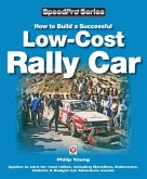 How to Build a Successful Low-Cost Rally Car (eBook, ePUB) How to Build a Successful Low-Cost Rally Car (eBook, ePUB)
