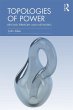 Topologies of Power (eBook, ePUB) - Bild 1