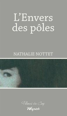 L'envers des pôles (eBook, ePUB) - Nottet, Nathalie