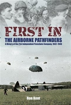 First in! The Airborne Pathfinders (eBook, PDF) - Kent, Ron