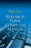 Bud's Easy Research Paper Computer Manual (eBook, ePUB)