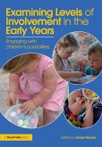Examining Levels of Involvement in the Early Years (eBook, PDF) Examining Levels of Involvement in the Early Years (eBook, PDF)