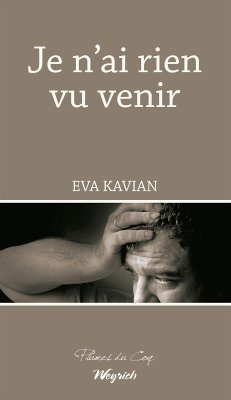 Je n’ai rien vu venir (eBook, ePUB) - Kavian, Eva