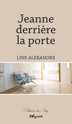 Jeanne derrière la porte (eBook, ePUB) - Alexandre, Line